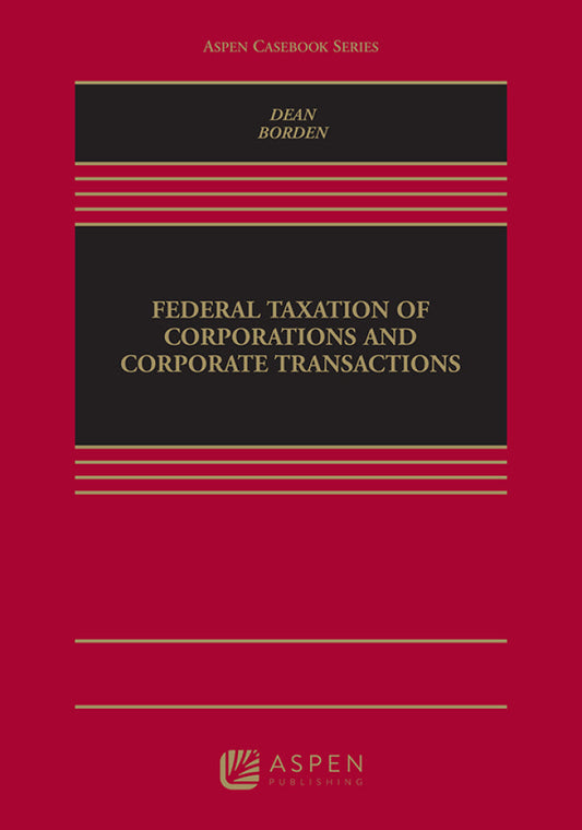 Federal Taxation of Corporations and Corporate Transactions  - E-Book and test bank