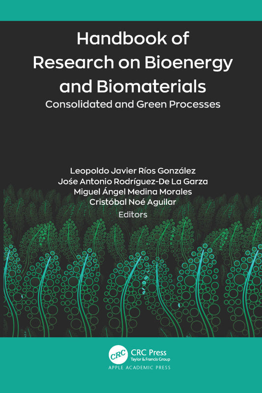 Handbook of Research on Bioenergy and Biomaterials 1st Edition Consolidated and Green Processes  PDF BOOK