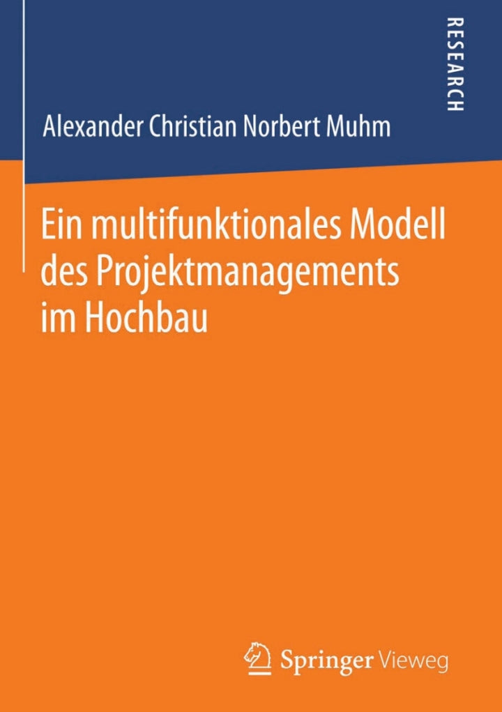 Ein multifunktionales Modell des Projektmanagements im Hochbau  PDF BOOK