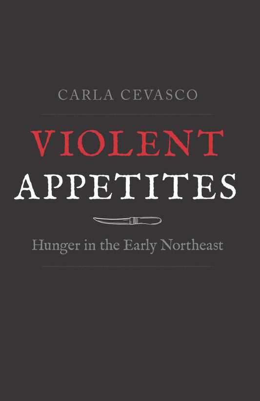 Electronic book PDF   Violent Appetites Hunger in the Early Northeast