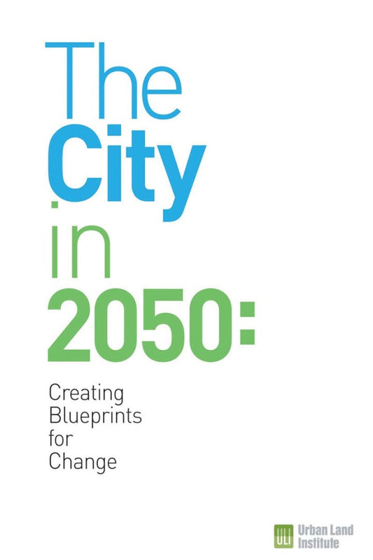 The City in 2050 Creating Blueprints for Change PDF E-book :