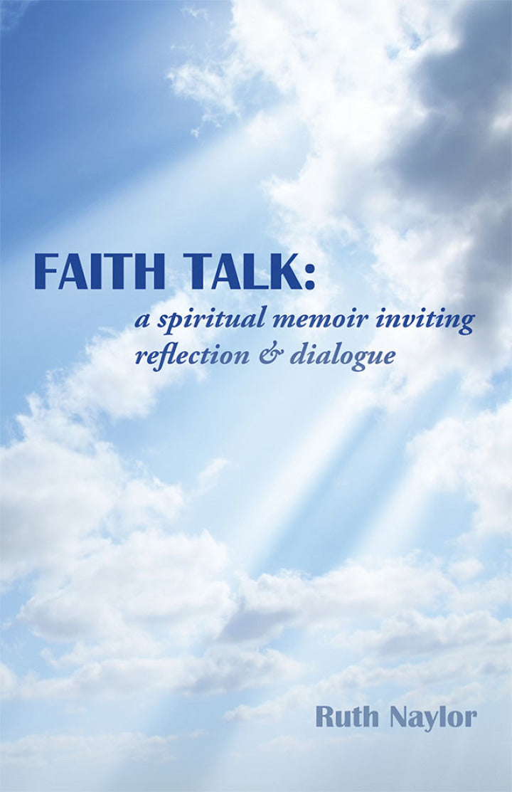 Faith Talk A Spiritual Memoir Inviting Reflection & Dialogue  PDF BOOK