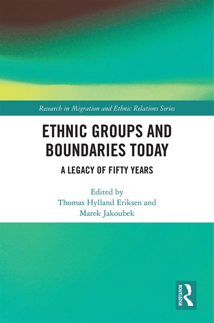 Ethnic Groups and Boundaries Today 1st Edition A Legacy of Fifty Years  PDF BOOK