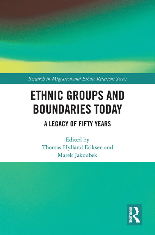 Ethnic Groups and Boundaries Today 1st Edition A Legacy of Fifty Years  PDF BOOK