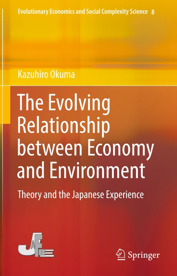 The Evolving Relationship between Economy and Environment Theory and the Japanese Experience