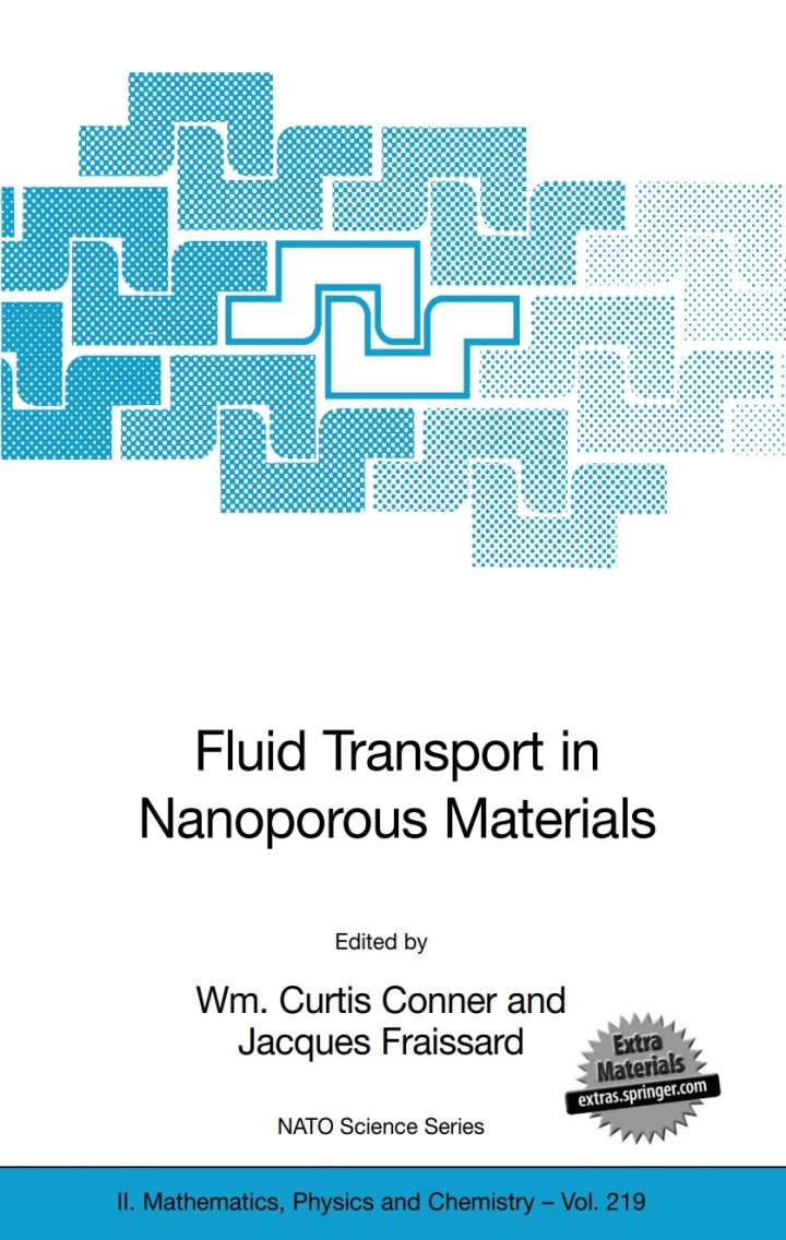 Fluid Transport in Nanoporous Materials 1st Edition Proceedings of the NATO Advanced Study Institute, held in La Colle sur Loup, France, 16-28 June 2003 PDF E-book :