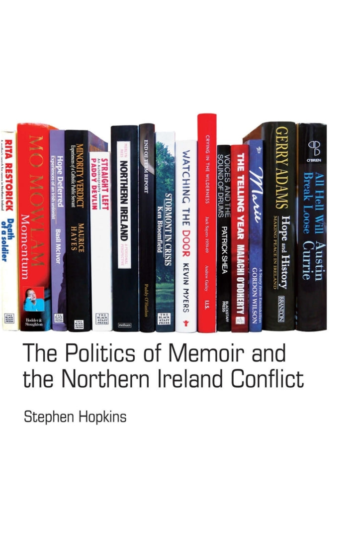 The Politics of Memoir and the Northern Ireland Conflict  - E-Book and test bank