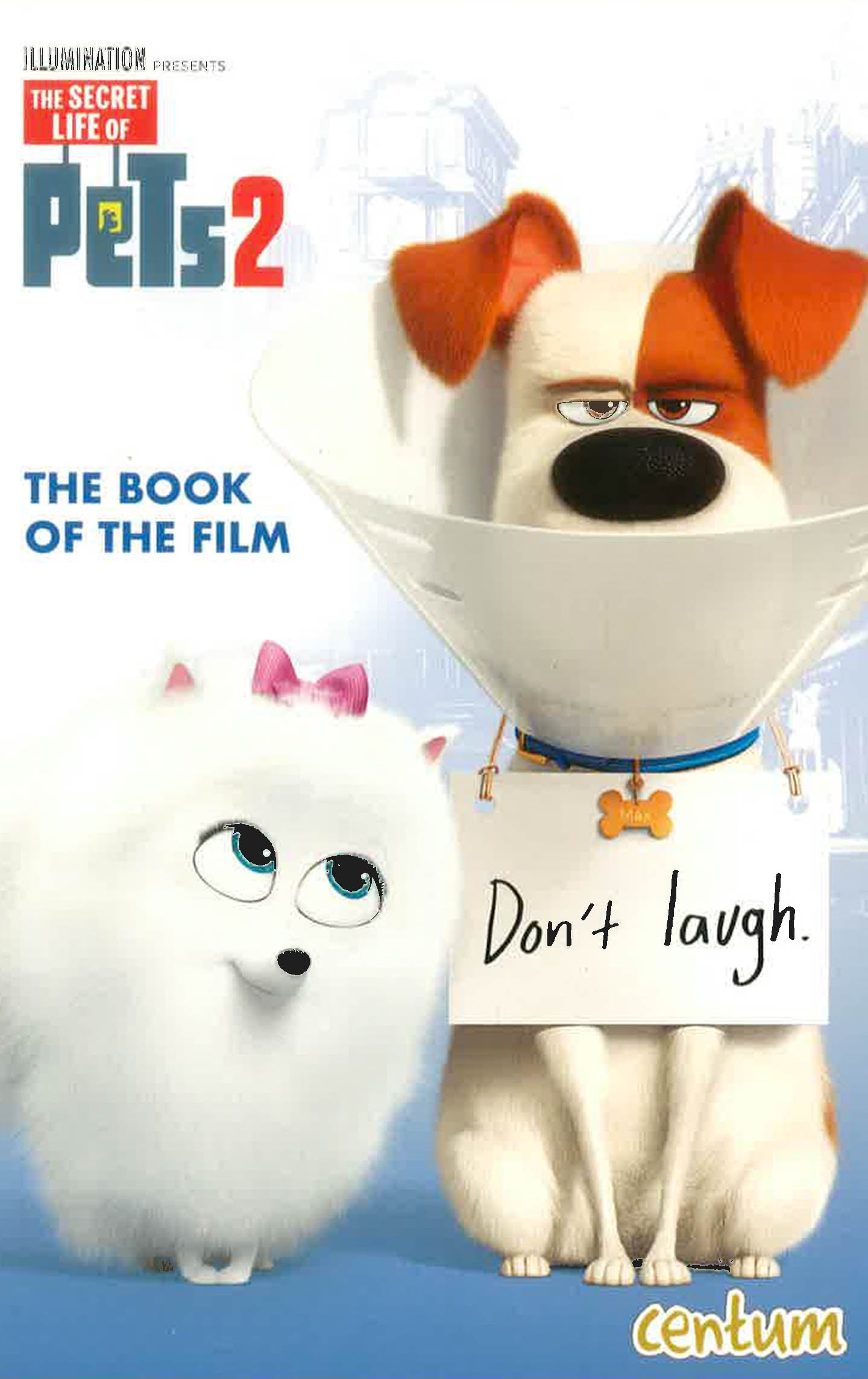 Secret Life Of Pets 2 - Novel Of The Movie