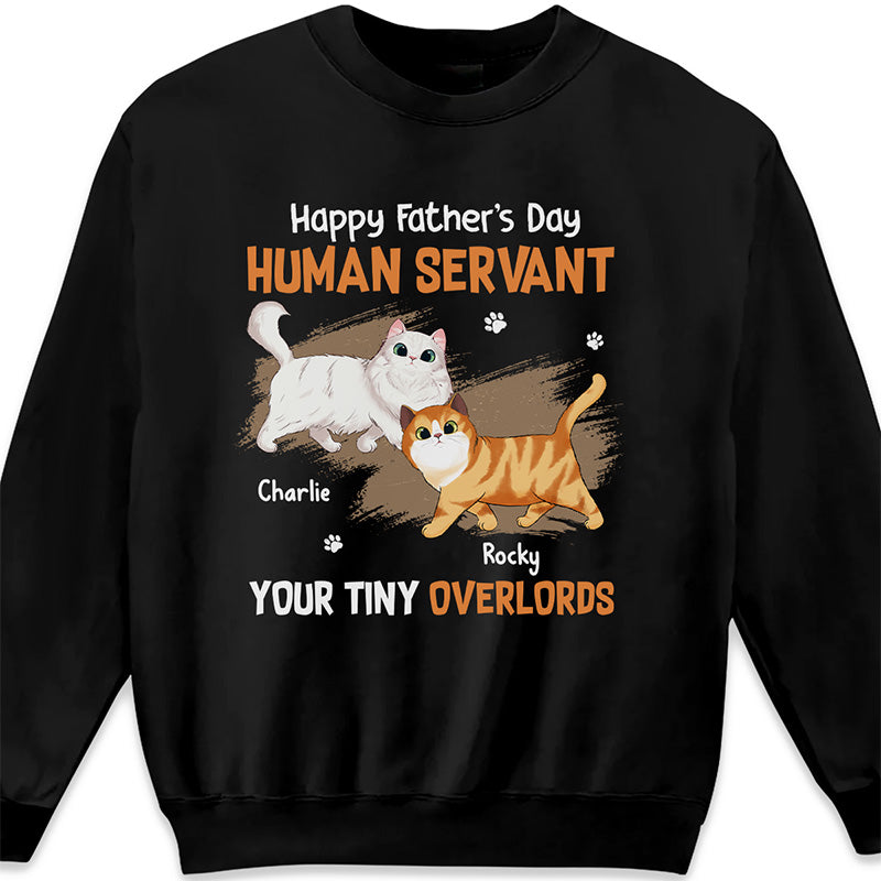 From Your Tiny Overlords - Cat Personalized Custom Unisex T-shirt, Hoodie, Sweatshirt - Father's Day, Gift For Pet Owners, Pet Lovers