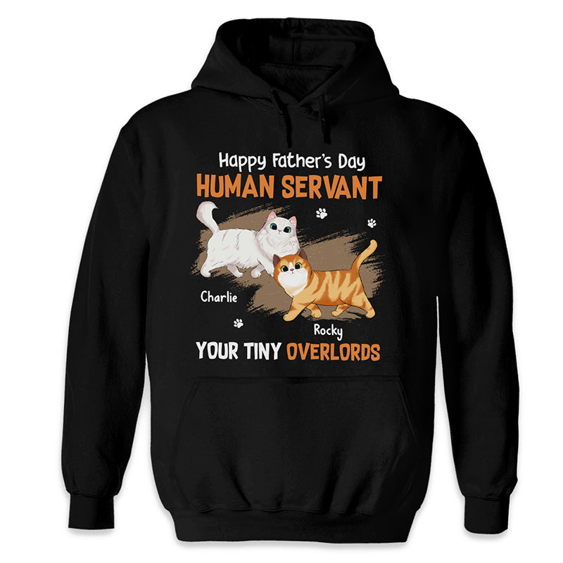 From Your Tiny Overlords - Cat Personalized Custom Unisex T-shirt, Hoodie, Sweatshirt - Father's Day, Gift For Pet Owners, Pet Lovers