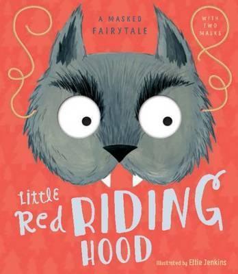 A Masked Fairytale: Little Red Riding Hood